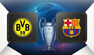 Borussia Dortmund-Barcelona maçı ne zaman, saat kaçta, hangi kanalda canlı yayınlanacak? (UEFA Şampiyonlar Ligi)