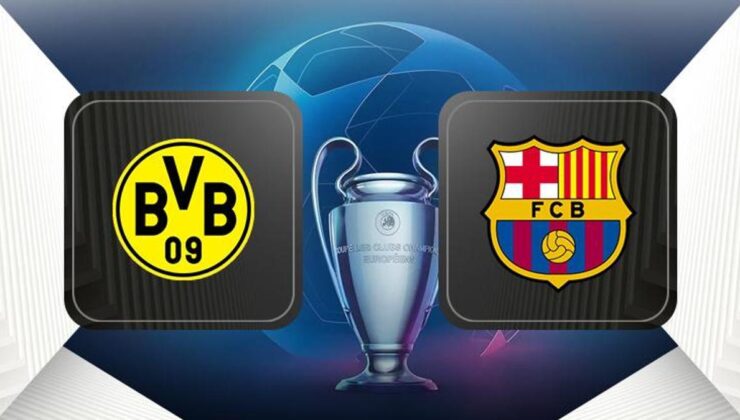 Borussia Dortmund-Barcelona maçı ne zaman, saat kaçta, hangi kanalda canlı yayınlanacak? (UEFA Şampiyonlar Ligi)